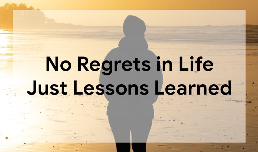 Regrets & Disappointments In Life